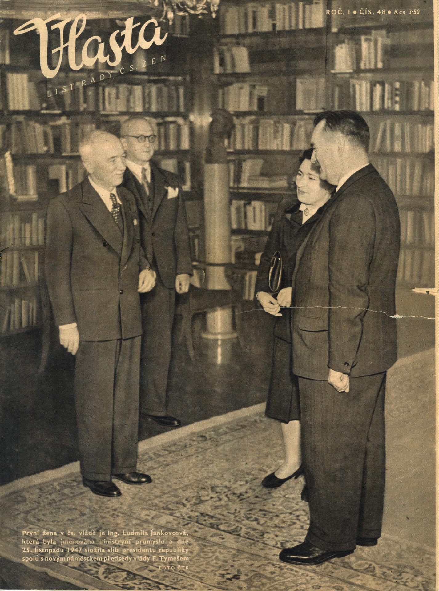 Prezident Edvard Beneš jmenuje Ludmilu Jankovcovou do funkce ministryně průmyslu 25. listopadu 1947. Vedle ní stojí František Tymeš, náměstek předsedy vlády.