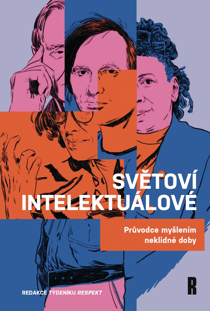 Světoví intelektuálové: Průvodce myšlením neklidné doby