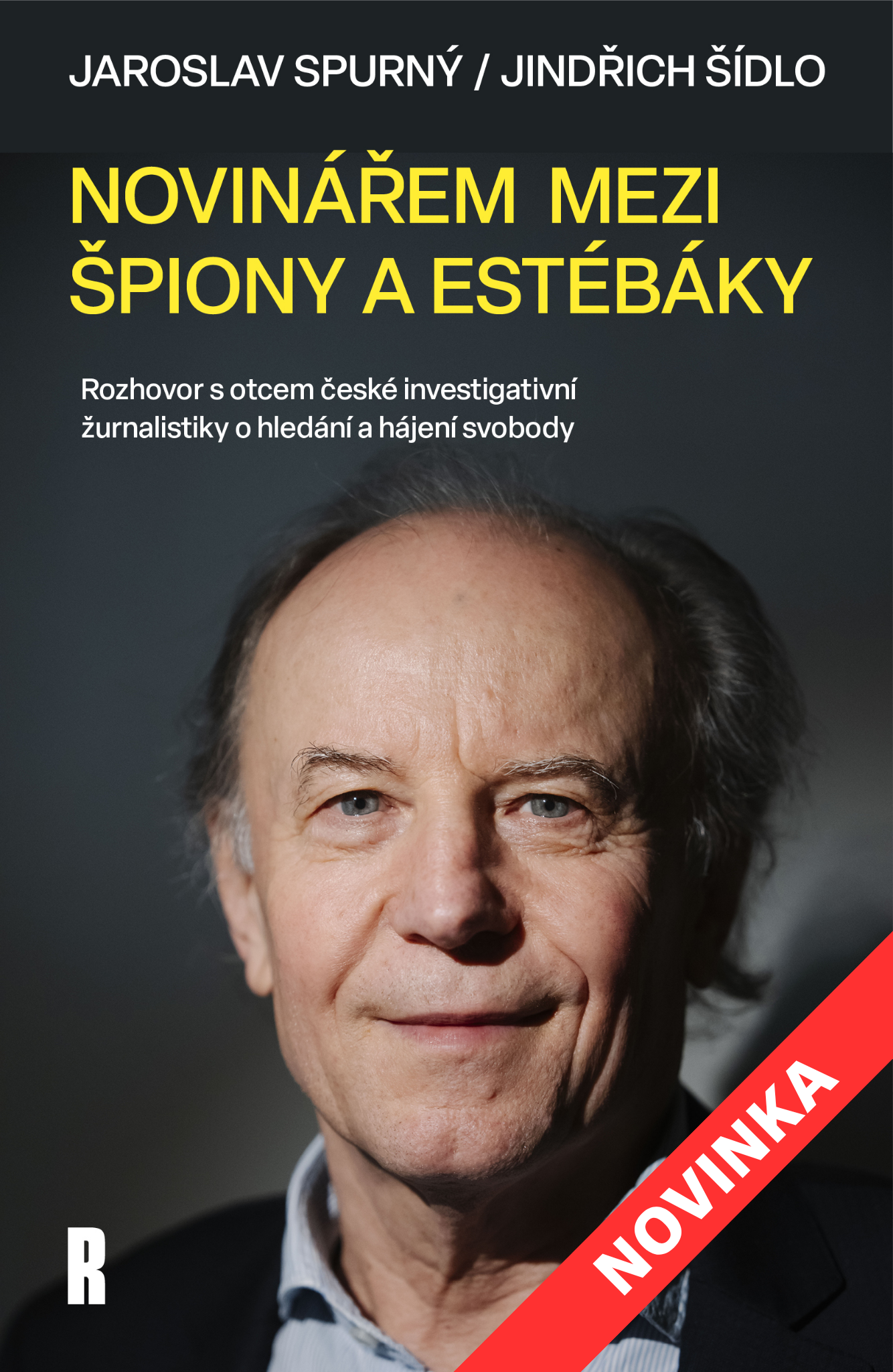 Novinářem mezi špiony a estébáky