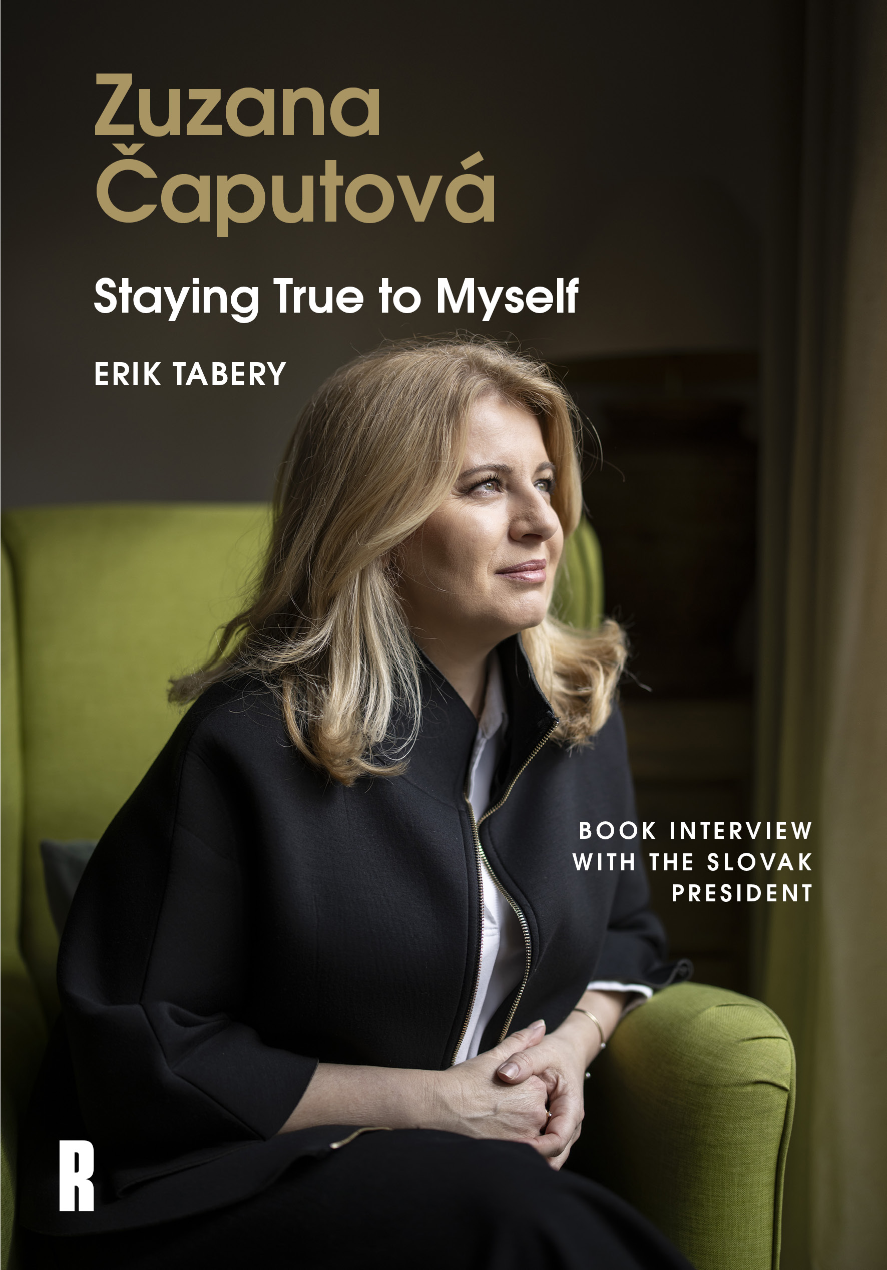 Zuzana Čaputová Staying True to Myself